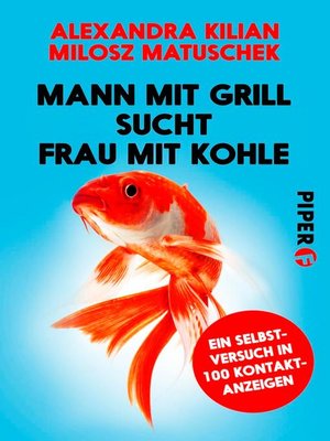 cover image of Mann mit Grill sucht Frau mit Kohle
